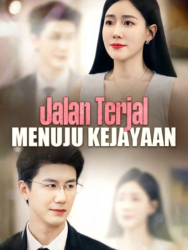 Jalan Terjal Menuju Kejayaan