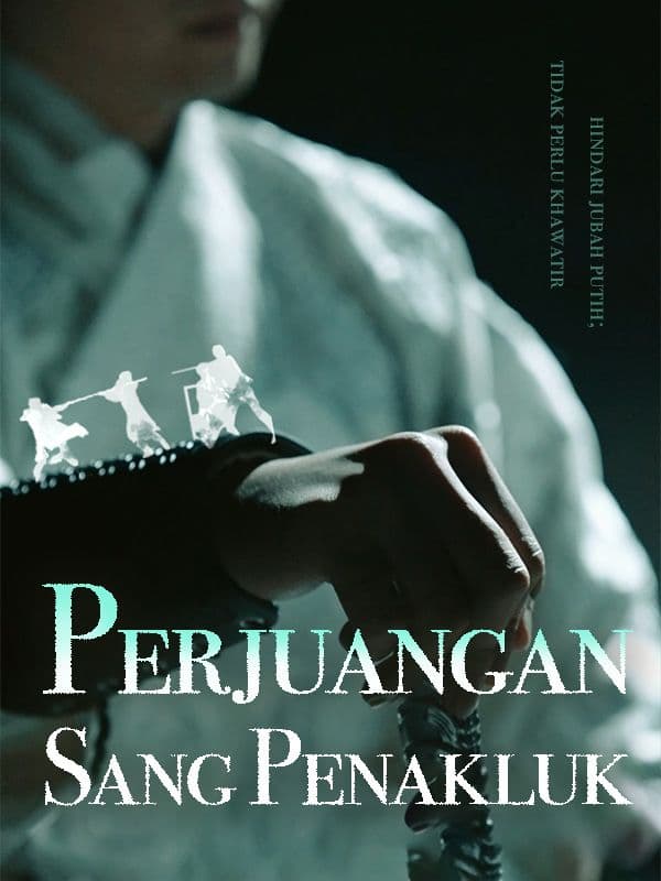 Perjuangan Sang Penakluk